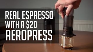 How to Make REAL Espresso With a $20 Aeropress!  Tutorial