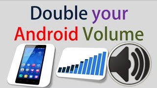 Increased volume 200%in any android phones100%working trick screenshot 5