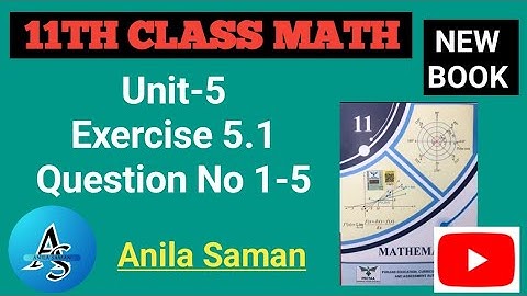 1st Year Math New Book  Ex 5.1 Q#(1-5),11TH math newbook EX 5.1 q (1-5),ex 5.1 First Year Math q 1-5