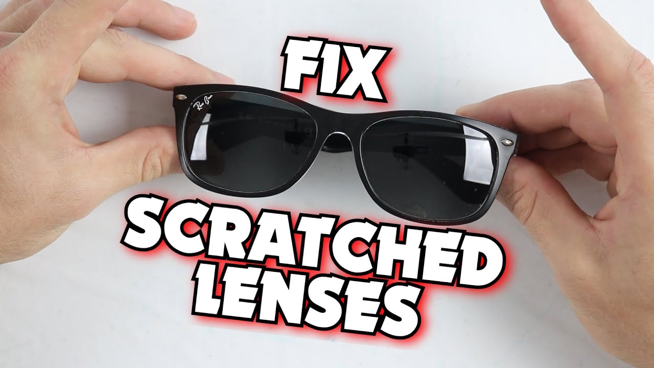 How to Fix Ray-Bans With Scratched Lenses | Sunglasses Lens Replacement -  YouTube