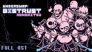 Underswap DISTRUST : Honshitsu - Full OST (+ merciless route bits)