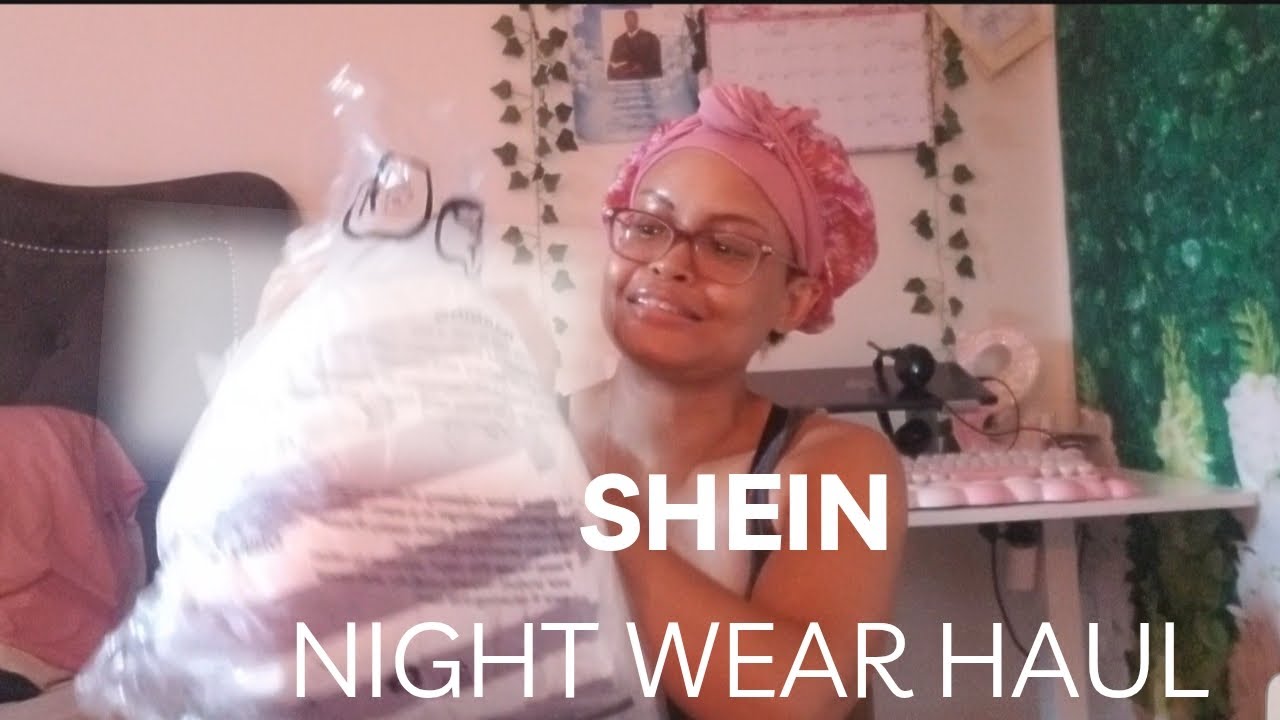SHEIN NIGHT WEAR CLOTHING HAUL 