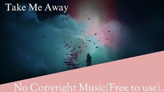 Eunoia - Take Me Away | Chillstep