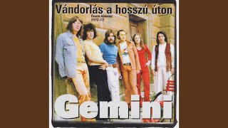 Video thumbnail of "Gemini - Csavargóének"