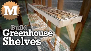 Greenhouse Build Series 5  How to build Shelves and Benches