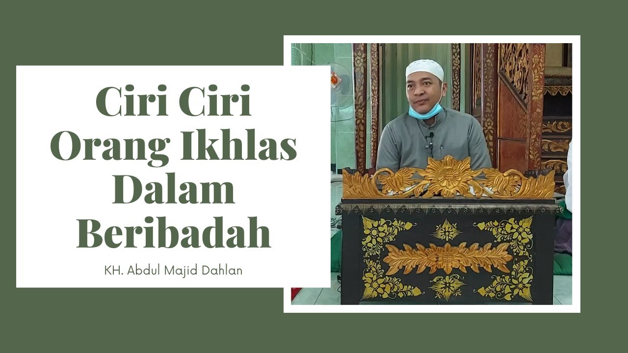 Pengetahuan Agama Syari Ah Hukum Islam Ciri Ciri Orang Yang Ikhlas