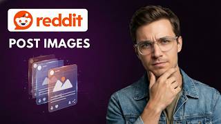 How To Post Images On Reddit: Full Guide 2026