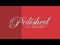 Polished Academy
