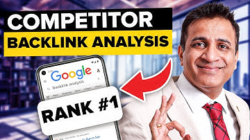 How To Do Competitor Backlinks Analysis To Rank #1 on Google