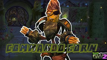 *COMMANDO CORN* LEGENDARY CHARACTER - PVZ GW2