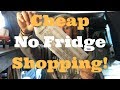 Cheap No Fridge Grocery Shopping! Vanlife