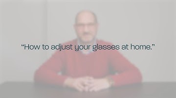 Ask the optician: How to adjust your glasses at home