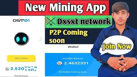 New Mining App|Dxsxt network Full detail video| full watch 