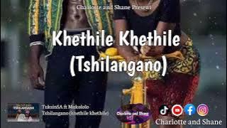 Tshilangano (Khethile Khethile) Lyrics- TuksinSA ft Mukololo