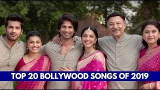 TOP 20 BOLLYWOOD SONGS OF 2019