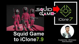 Get Squid Game 3D Models - iClone 7.9 Tutorial screenshot 4