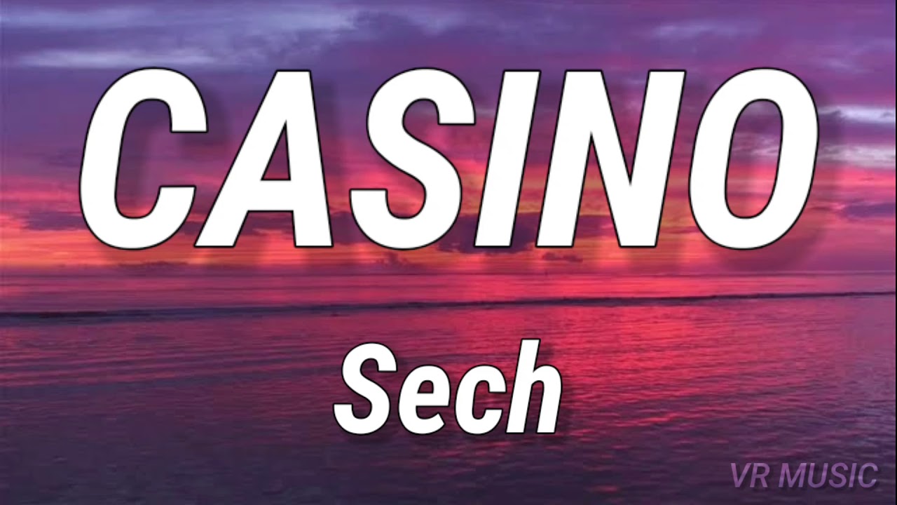 Sech - Casino (Letra/Lyrics)