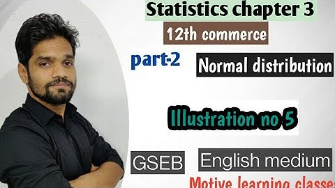 part 5/normal distribution/class11/statistics/GSEB/Abhishek sir commerce/motive learning classes