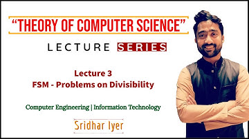 Finite State Machines | Problems on Divisibility | Lecture 3 | Theory of Computer Science | Automata