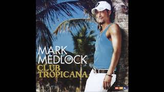 Watch Mark Medlock Copacabana video
