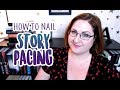 How to Achieve Good Story Pacing