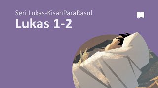 (Subtitle Indonesia) Kelahiran Yesus : Lukas 1-2 - Seri Kitab Lukas-Kisah Para Rasul