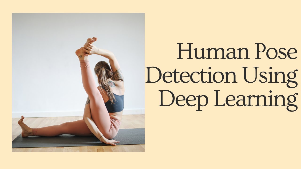 AE070 | Human Pose Detection Using Deep Learning