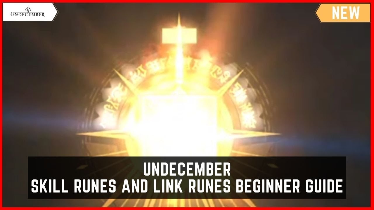 Undecember 🎇 Skill Runes and Link Runes Beginner Guide 