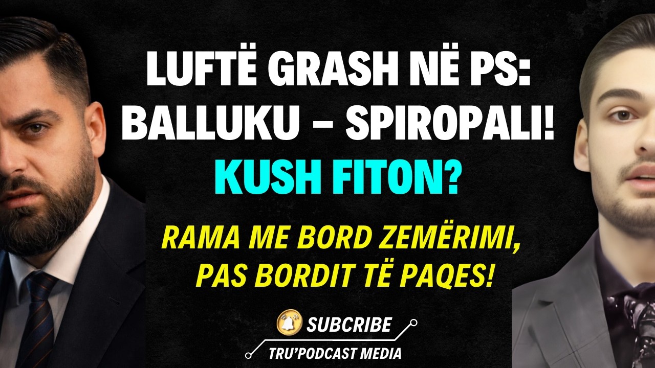 LUFTË GRASH NË PS: BALLUKU – SPIROPALI! KUSH FITON? | #ShpendGashi #TruPodcast
