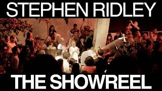 Stephen Ridley | THE SHOWREEL