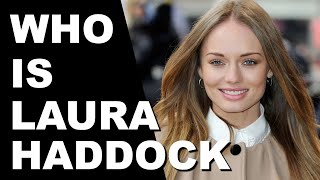 Who is Laura Haddock | Hollywoodpedia