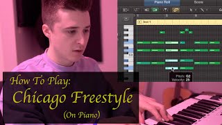 HOW TO PLAY: Chicago Freestyle (Piano Tutorial)