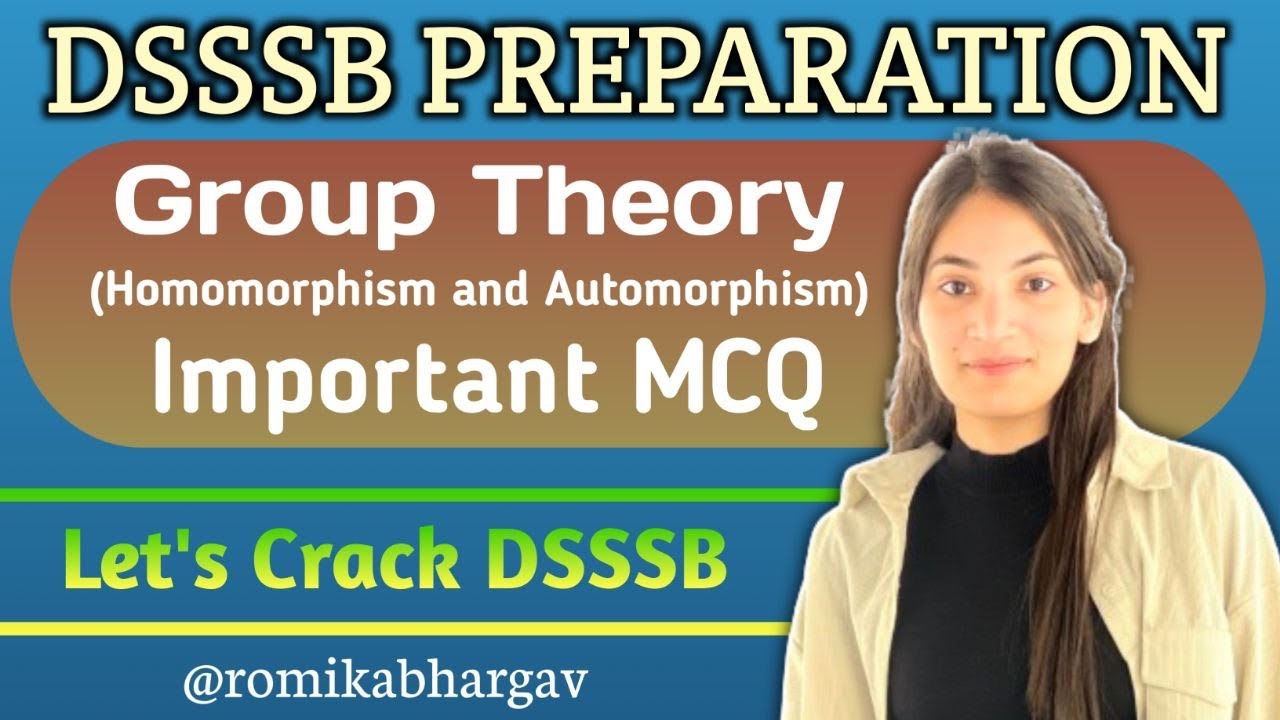 DSSSB TGT MATHS PREPARATION | MCQ Of Homomorphism & Automorphism | By Romika Bhargav 
