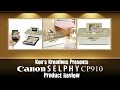 Canon Selphy CP910 Unboxing, How to & Review
