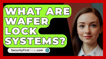 What Are Wafer Lock Systems? - SecurityFirstCorp.com