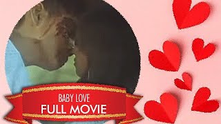 BABY LOVE: Anna Larrucea, Jason Salcedo, Edu Manzano, Bea Lopez & Janus del Prado | Full Movie