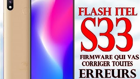 Flash Itel S33 resoudré toutes les errreurs Logo, Mode fastboot, Emprente etc.. FRP Firmware