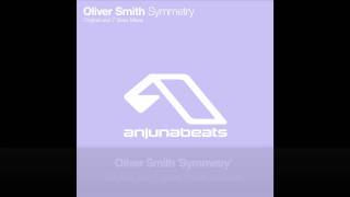 Video thumbnail of "Oliver Smith - Symmetry (Original Mix)"