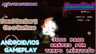 Dead Bunker 3: On a Surface gameplay Android IOS -melhor jogo de ação/tiro/terror - jogo pago grátis screenshot 2