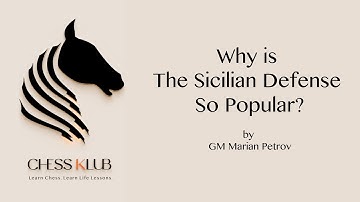 Why is The Sicilian Defense So Popular