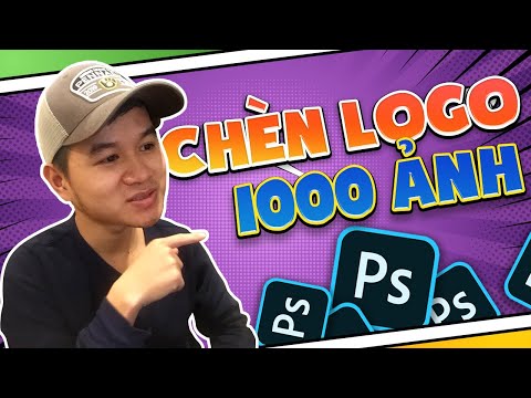 Cách chèn logo vào nhiều ảnh bằng photoshop cực đơn giản cho người mới