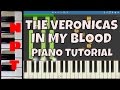 The Veronicas - In My Blood - Piano Tutorial