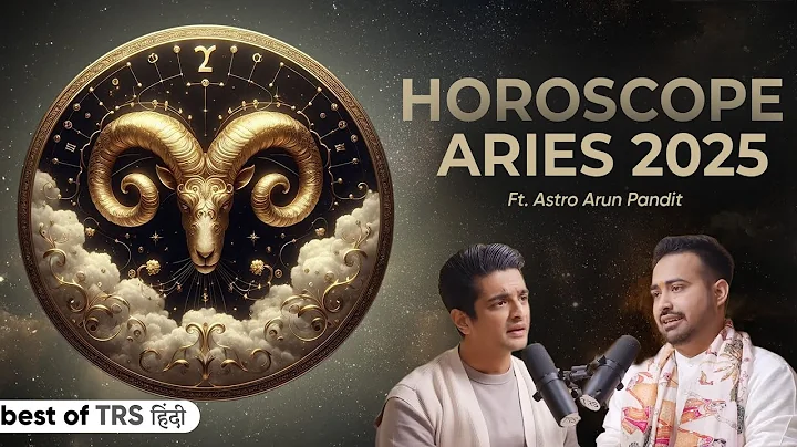Aries (मेष राशि) 2025 Horoscope - How 2025 Will Be? Ft. Astrologer Arun Pandit