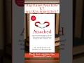 Attached book introduction in Hindi #AttachedByAmirLevine #AttachmentMatters #Boundaries #LoveSmart