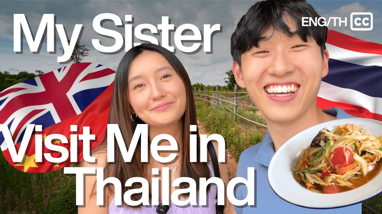 My British-Chinese Sister Comes to Visit Me in Thailand