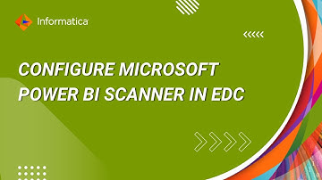 How to Configure Microsoft Power BI Scanner in EDC
