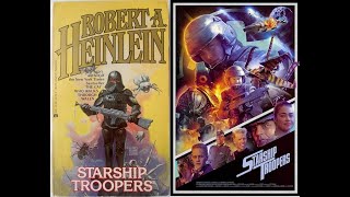 Starship Troopers (or: How I Learned To Stop Worrying And Love Both The Movie And The Book)