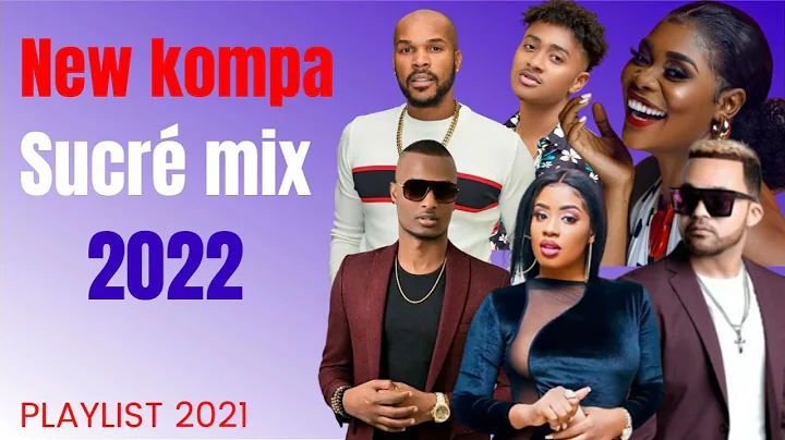 New kompa sucre love mix 2022/Kadilak/Bed...  Enposib/Harmonik...  Music/Rutshelle etc...