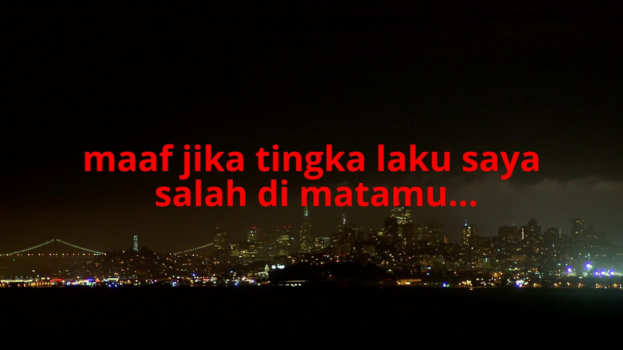 Gambar Dan Kata Selalu Salah Di Matamu / Tapi sebenarnya hati ini