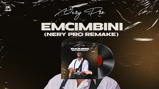 Video thumbnail of "Nery Pro - Emcimbini (Nery Pro Remake)"